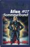 [Atlan Sammelband 07] • Atlan-Hefte 301-350